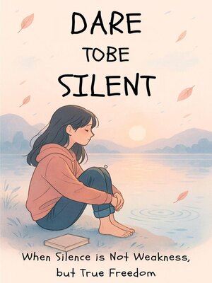cover image of Dare to be Silent